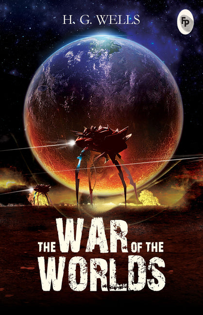 The War of the Worlds by Wells, H. G.