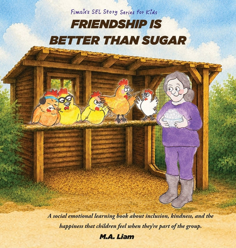 Friendship is better than Sugar by Liam, M. a.