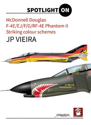 McDonnel Douglas, F-4e/Ej/F/G/Rf-4e Phantom II. Striking Colour Schemes by Vieira, Jp