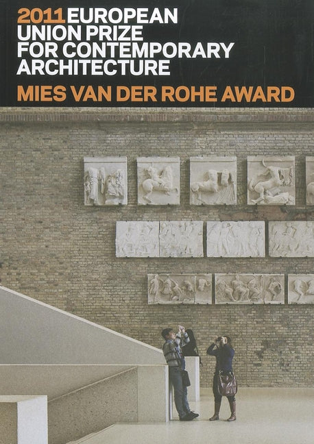 Mies Van Der Rohe Award 2011: European Union Prize for Contemporary Architecture by Mies Van Der Rohe, Fundacio