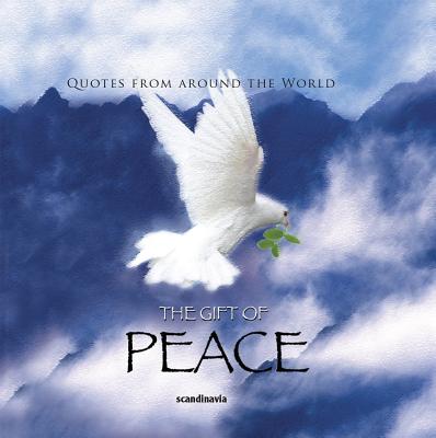 Gift of Peace (Quotes) by Alex, Ben