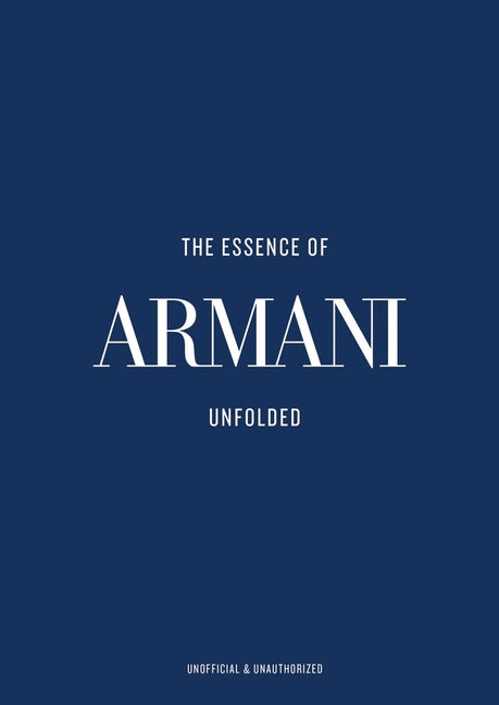 The Essence of Armani: Unfolded
