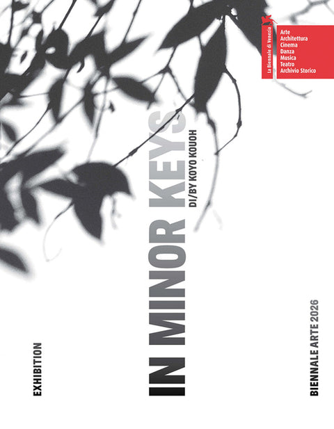 Biennale Arte 2026: In Minor Keys by Mitter, Siddhartha