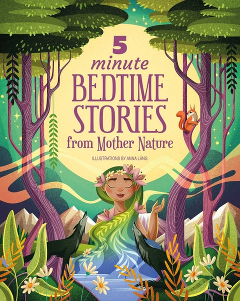 5 Minute Bedtime Stories from Mother Nature by LÃ ng, Anna