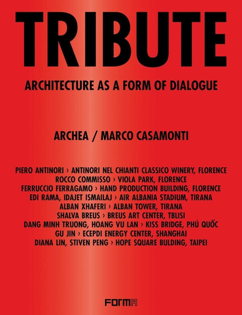 Tribute: Architecture as a Form of Dialogue by Molinari, Luca