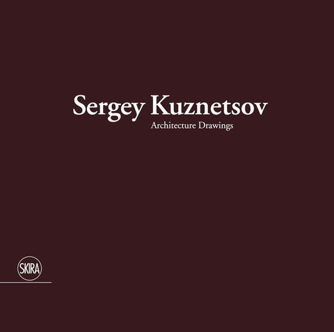 Sergey Kuznetsov: Architecture Drawings by Kuznetsov, Sergey