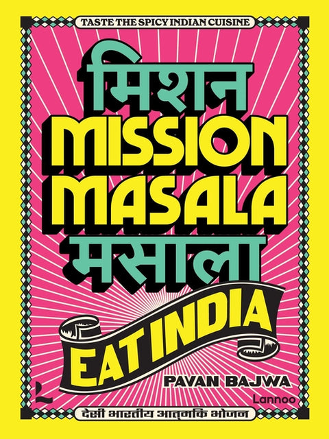 Mission Masala - Eat India: Taste the Spicy Indian Cuisine