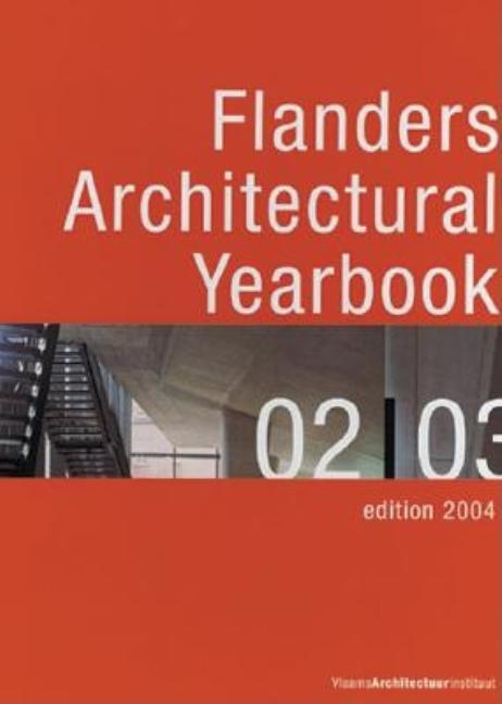 Flanders Architectural Yearbook 02/03 by Vandermarliere, Katrien