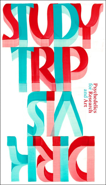 Study Trip: Psychedelics for Research and Art by Vis, Dirk