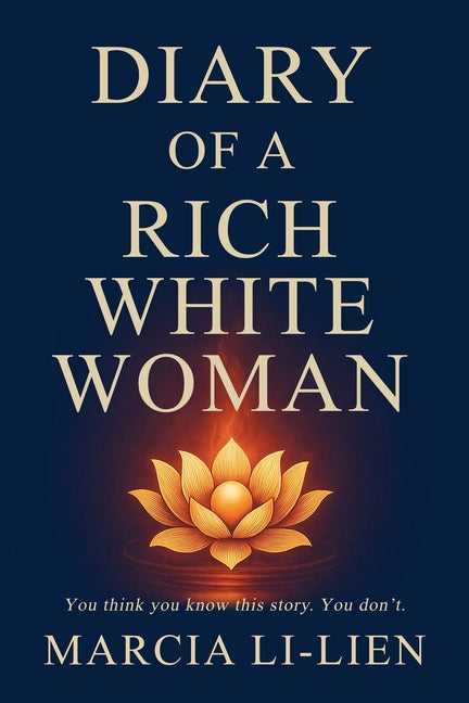 Diary of a Rich White Woman