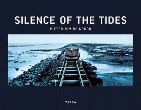Silence of the Tides by Kroon, Pieter-Rim