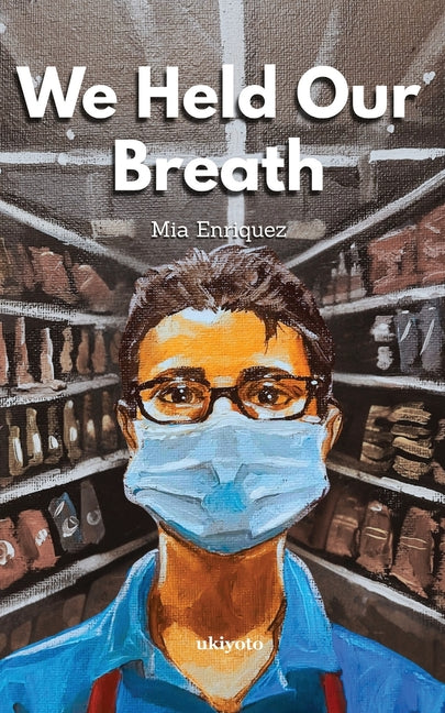 We Held Our Breath