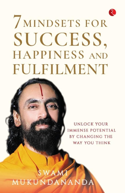 7 Mindsets for Success, Happiness and Fulfilment by Mukundananda, Swami