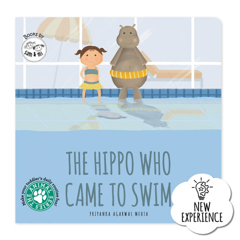 The Hippo Who Came to Swim: Short Story Toddler Book for Daily Routine Swimtime Baby Board Book Birthday Gift for Kids, Infants, and Newborns (Ages 0-