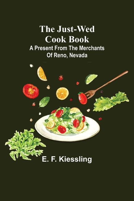 The Just-Wed Cook Book; A Present from The Merchants of Reno, Nevada