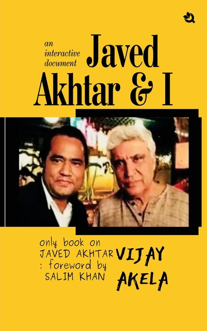 Javed Akhtar & I: An Interactive Document