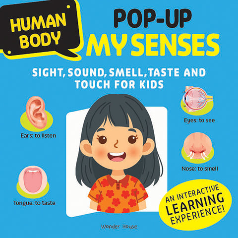 Human Body Pop-Up My Senses Sight, Sound, Smell, Taste and Touch for Kids by Wonder House Books