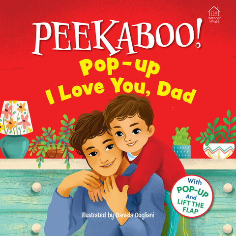 Pee-Ka-Boo! Pop-Up: I Love You Daddy: Pop-Up and Lift the Flap