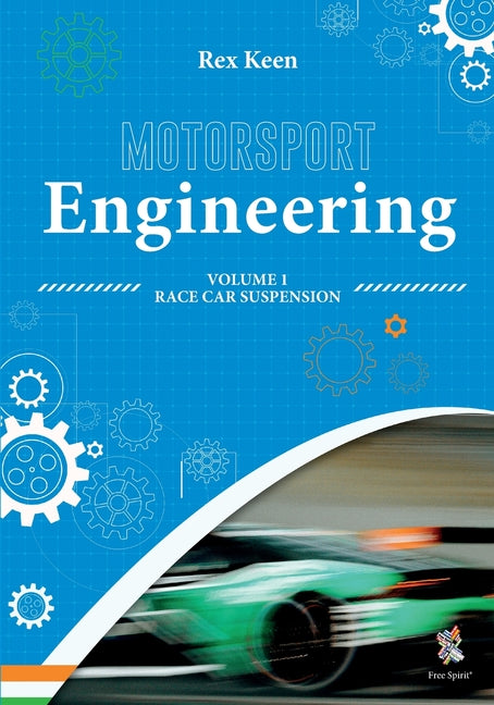 Motorsport Engineering: Race Car Suspension Volume 1