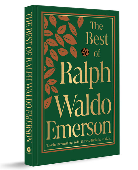 The Best of Ralph Waldo Emerson (Deluxe Hardbound Edition) by Emerson, Ralph Waldo