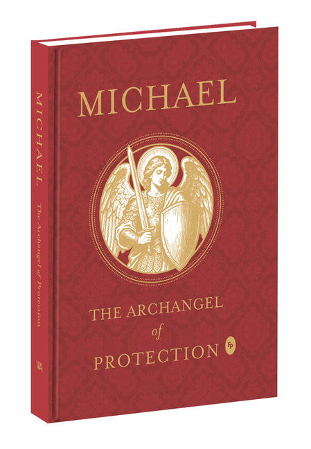 Michael: The Archangel of Protection by White Arrow Books