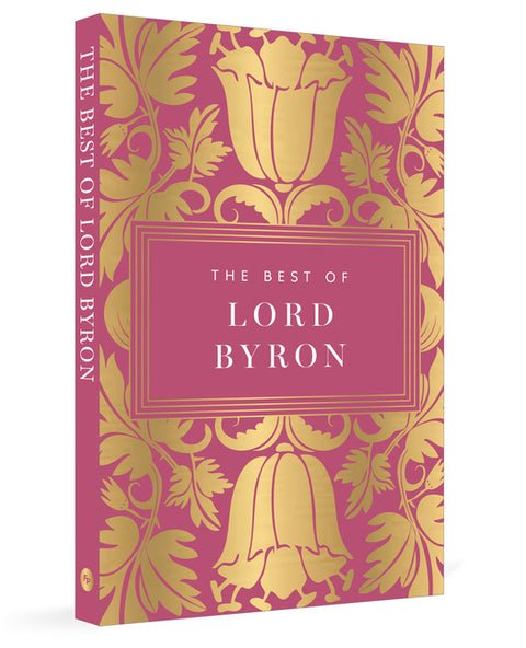 The Best of Lord Byron by Byron, George Gordon, 1788-