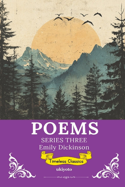 Poems by Emily Dickinson Series 3 Timeless Classics
