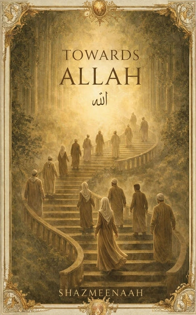 Towards Allah