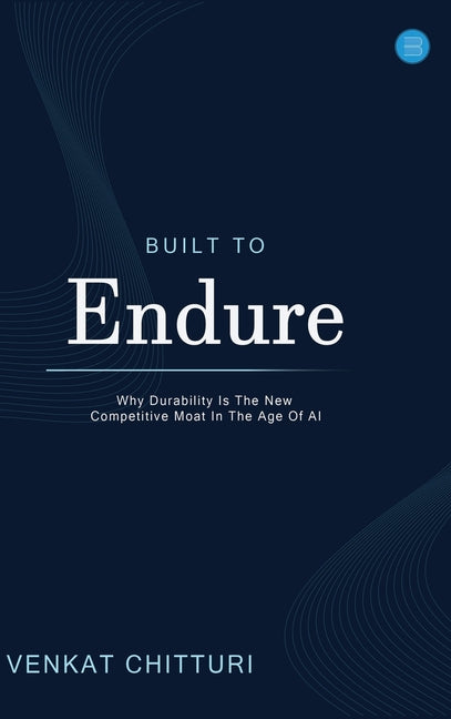 Built to Endure
