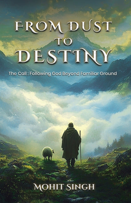 From Dust To Destiny