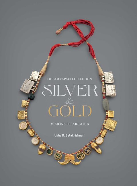 Silver and Gold: Visions of Arcadia