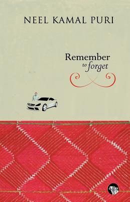 Remember to Forget by Puri, Neel Kamal
