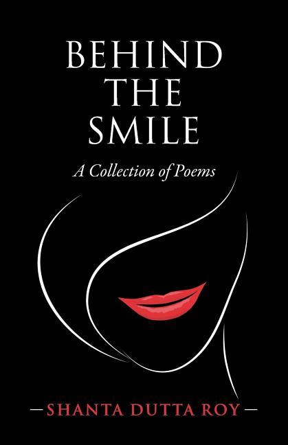Behind the Smile: A Collection of Poems