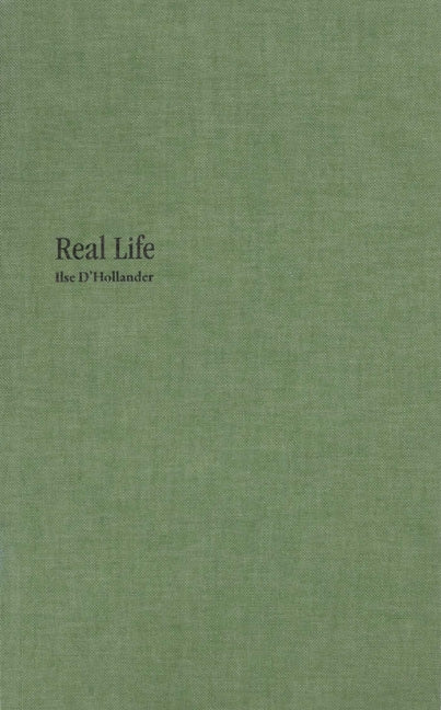 Real Life - Ilse d'Hollander by Fray-Smith, Wells