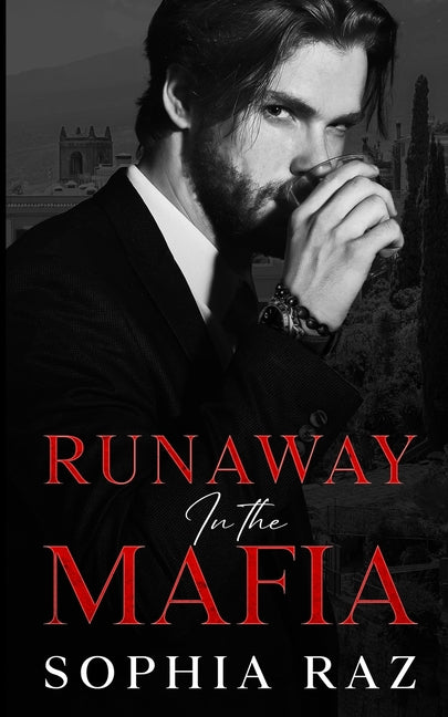 Runaway in the Mafia by Raz, Sophia