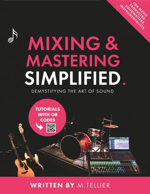 Mixing And Mastering Simplified