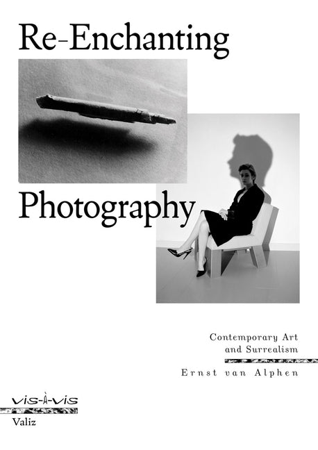 Re-Enchanting Photography: Contemporary Art and Surrealism