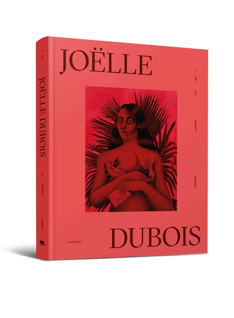 Joëlle DuBois: I Am My Mother's Daughter by DuBois, JoÃ«lle