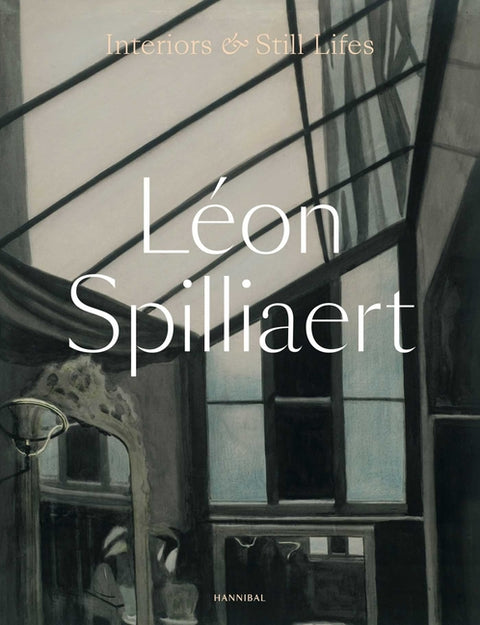 Léon Spilliaert: Interiors and Still Lifes