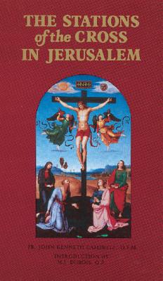 The Stations of the Cross in Jerusalem by Campbell, John Kenneth