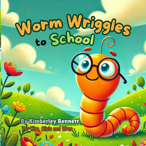Worm Wriggles to School