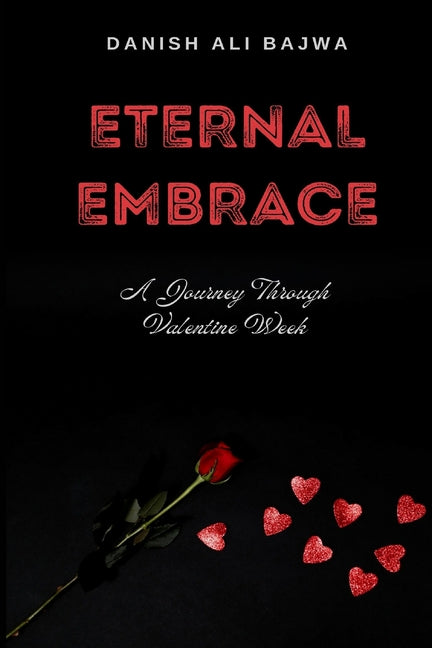 Eternal Embrace: A Journey Through Valentine Week
