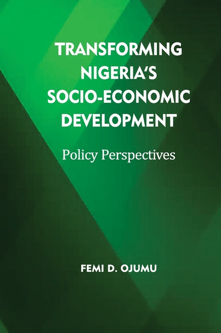 Transforming Nigeria's Socio-Economic Development