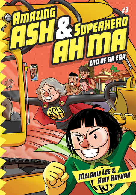 Amazing Ash & Superhero Ah Ma Book 3: End of an Era