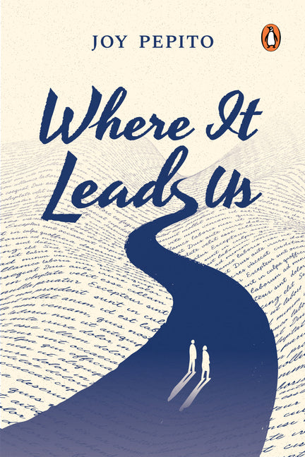 Where It Leads Us by Pepito, Joy