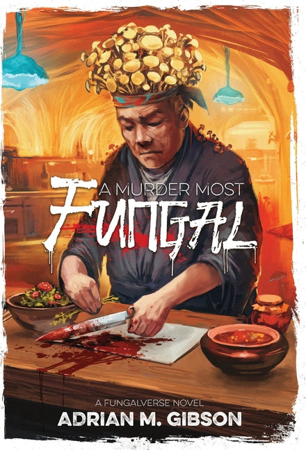 A Murder Most Fungal: A Fungalverse Novel