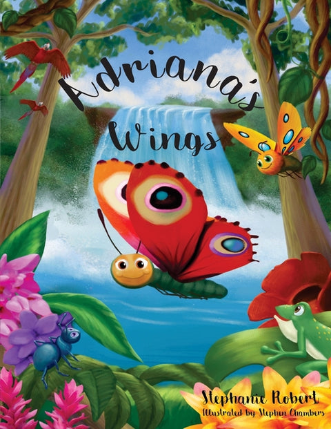 Adriana's Wings by Robert, Stephanie