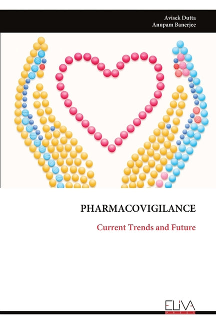 Pharmacovigilance: Current Trends and Future