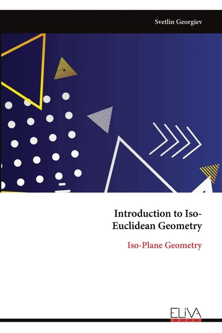 Introduction to Iso-Euclidean Geometry: Iso-Plane Geometry