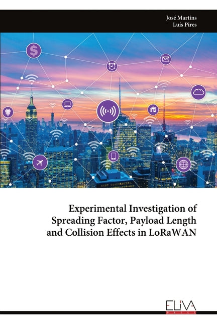 Experimental Investigation of Spreading Factor, Payload Length and Collision Effects in LoRaWAN